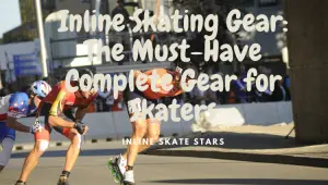 Inline skating gear