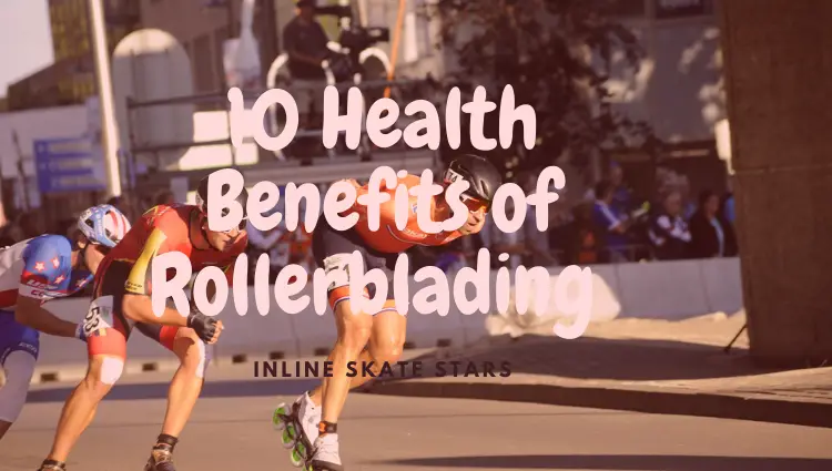 Benefits of rollerblading