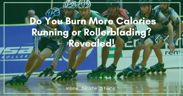 Do you burn more calories running or rollerblading?