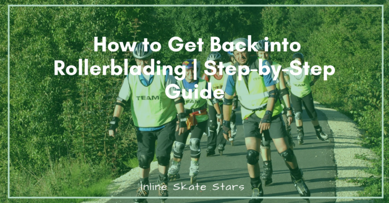 How to get back into rollerblading