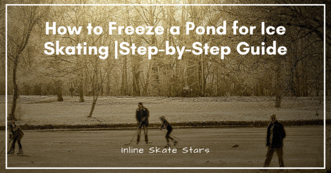How to freeze a pond for ice skating