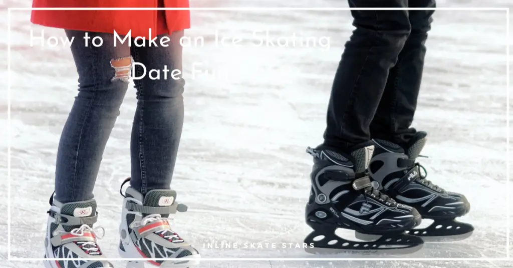 How to make an Ice Skating Date Fun