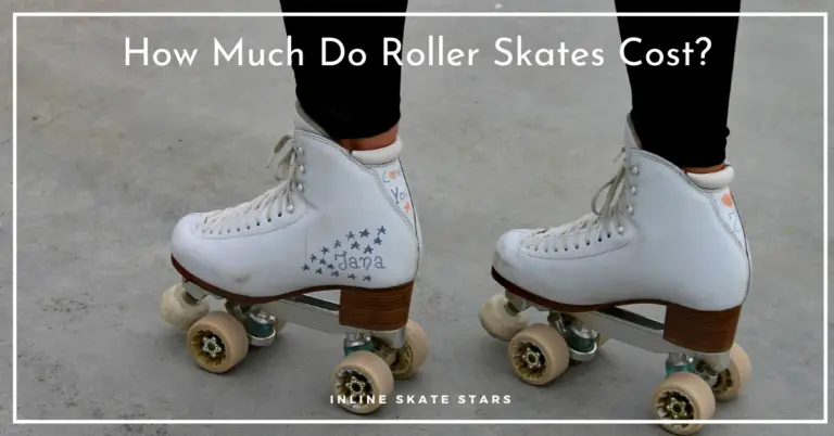 How Much Do Roller Skates Cost?