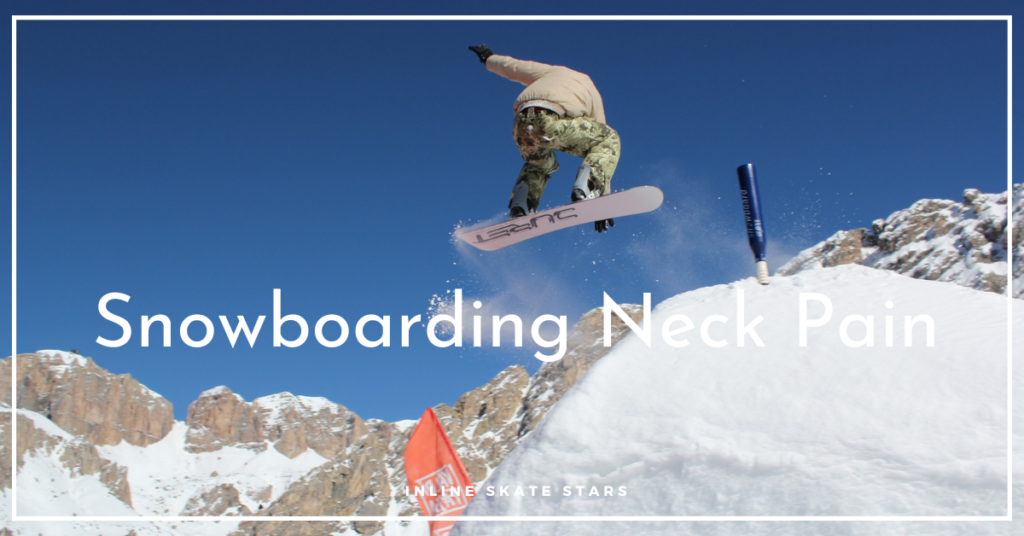 Snowboarding Neck Pain
