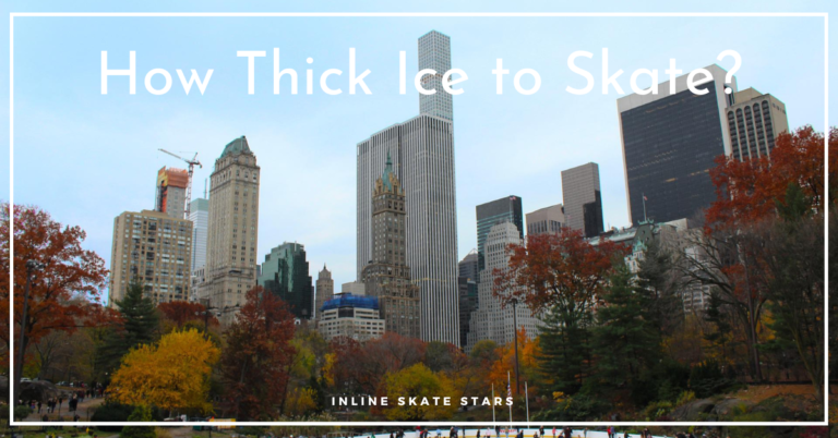 How thick ice to skate