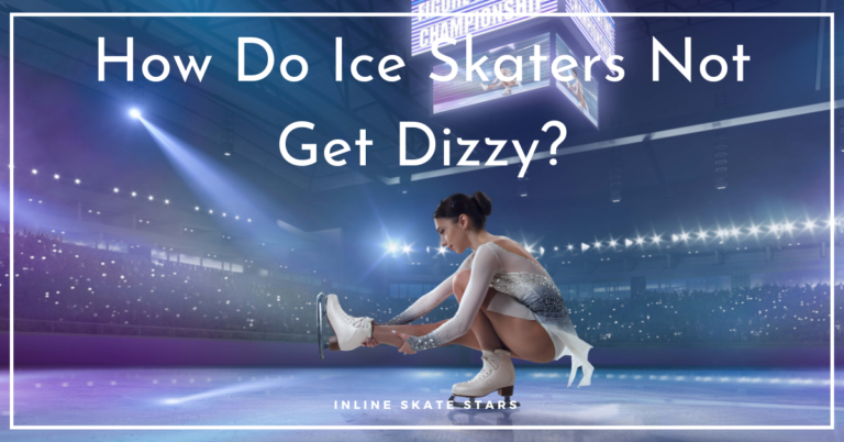 How do ice skaters not get dizzy?
